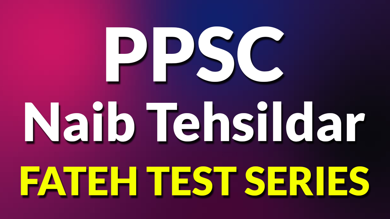 You are currently viewing Punjab Naib Tehsildar ‘Fateh’ Test Series