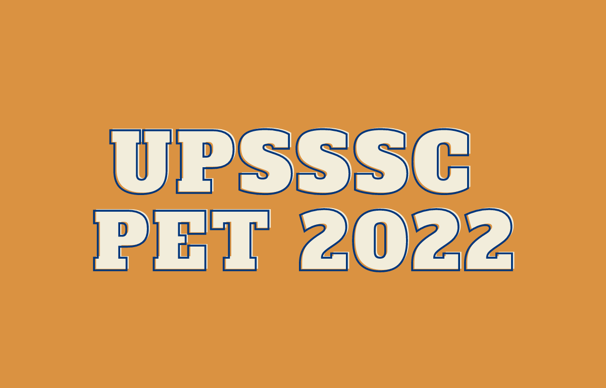 You are currently viewing UPSSSC PET 2022 Exam Pattern & Syllabus
