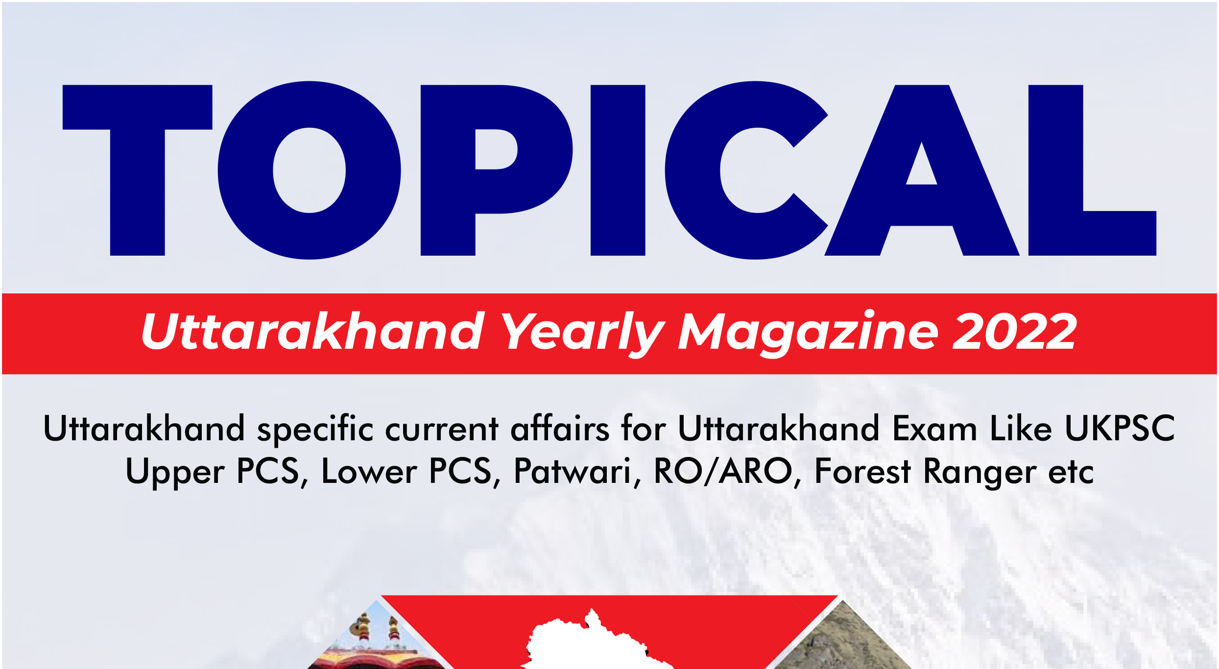 You are currently viewing TOPICAL: UTTARAKHAND YEARLY CURRENT AFFAIRS MAGAZINE 2022 PDF